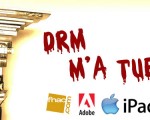 DRM-m'a-tuer