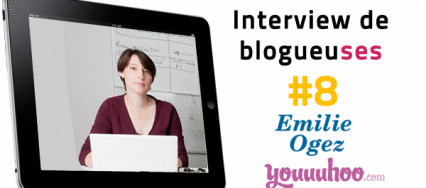 Interview de blogueurs #7 Emilie Ogez est sur Tablette-Tactile