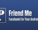 Friend Me : l'application Facebook pour les tablettes Android