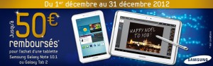 Promo ODR Noël Samsung Galaxy Tab 2 et Galayx Note 10.1